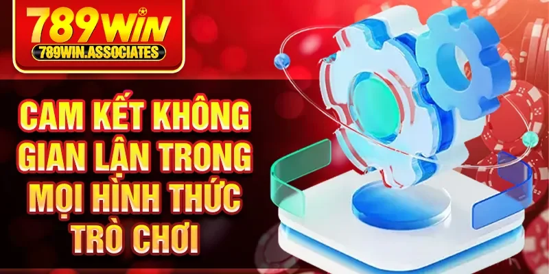 Trang chủ 22 Cam kết không gian lận trong mọi hình thức trò chơi
